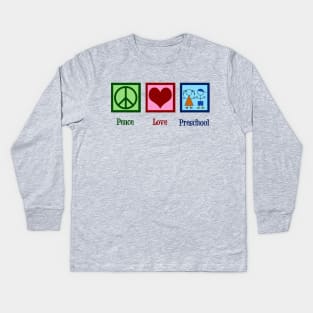 Peace Love Preschool Kids Long Sleeve T-Shirt